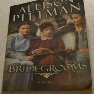 Allison PittMan The BrideGrooms A Novel by MultNomah Books